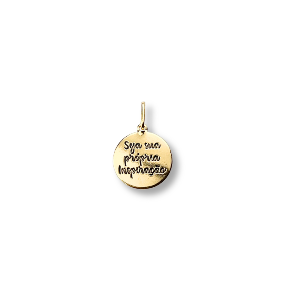 PINGENTE FOLHEADO A OURO MEDALHA SEJA SUA PRÓPIA INSPIRAÇÃO-PGFLO0406
